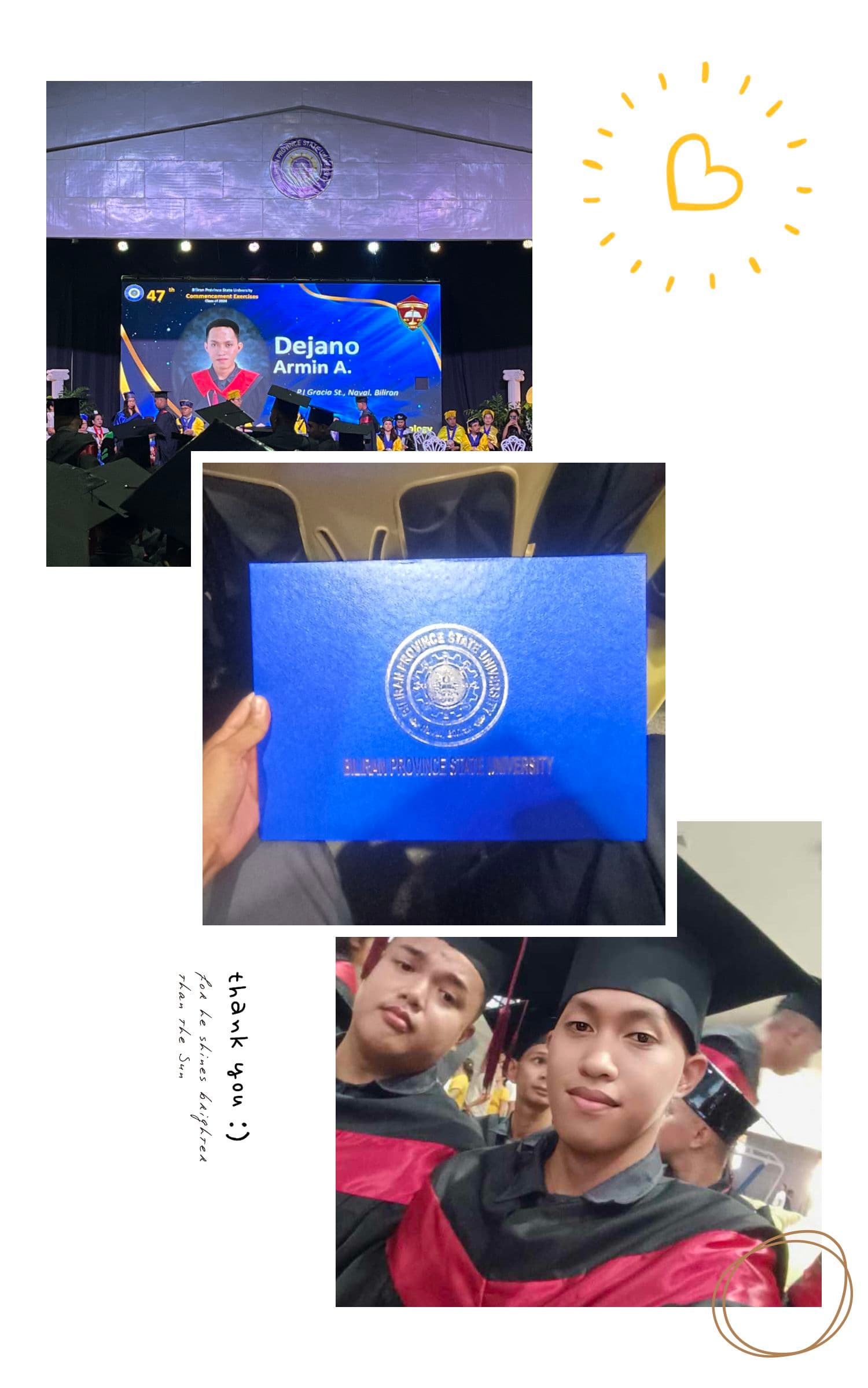 Armin graduated from Biliran State University