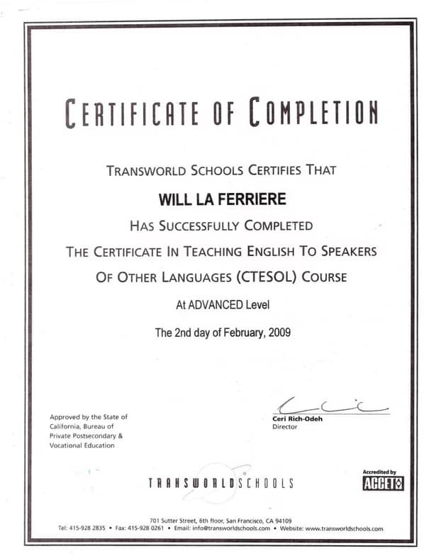 Verified degree or teaching certification of Will