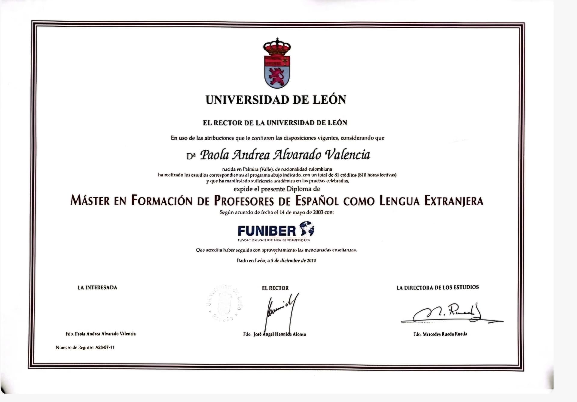 Paola graduated from University of Leon, Spain