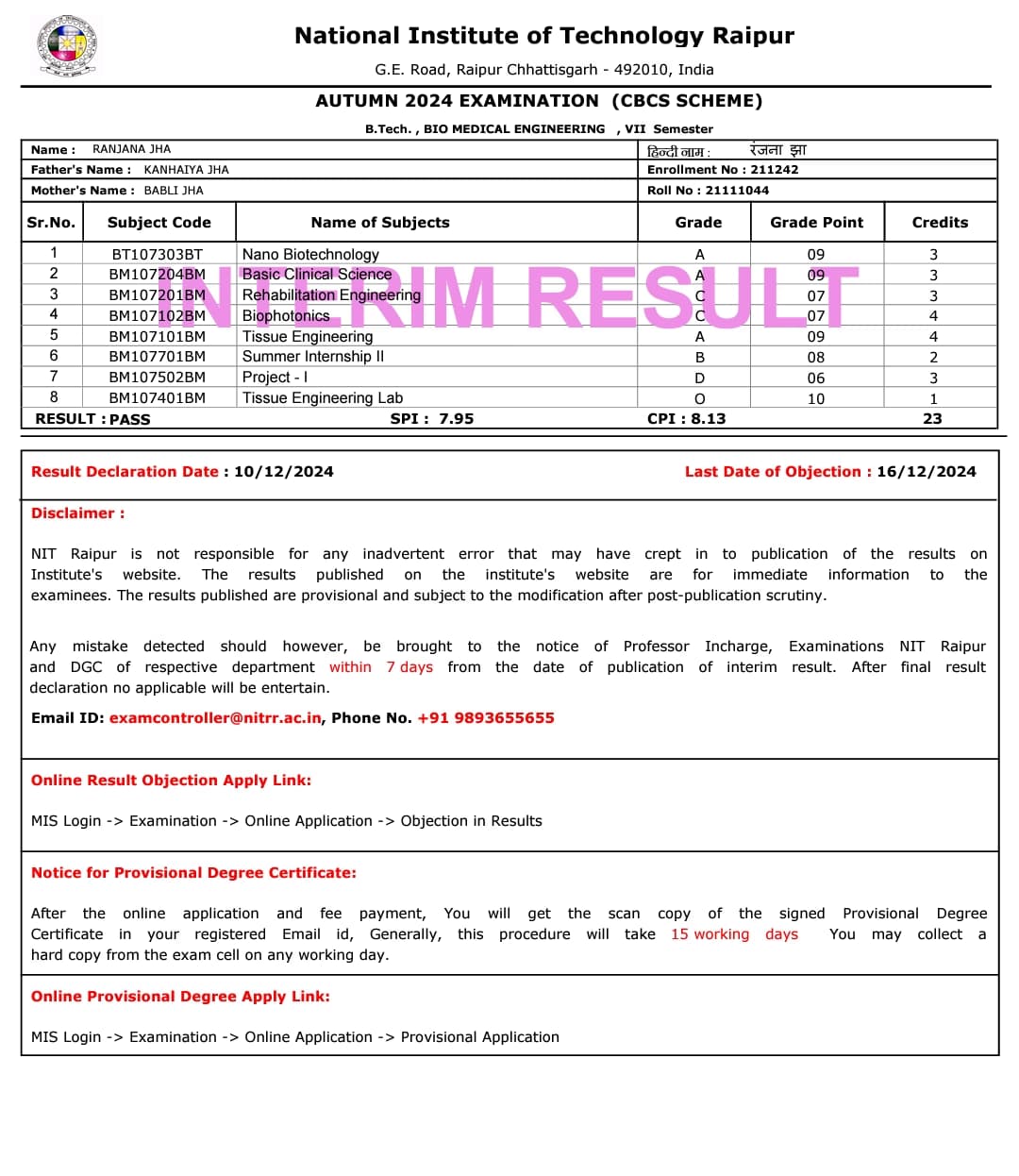 Ranjana  graduated from National Institute of Technology, Raipur