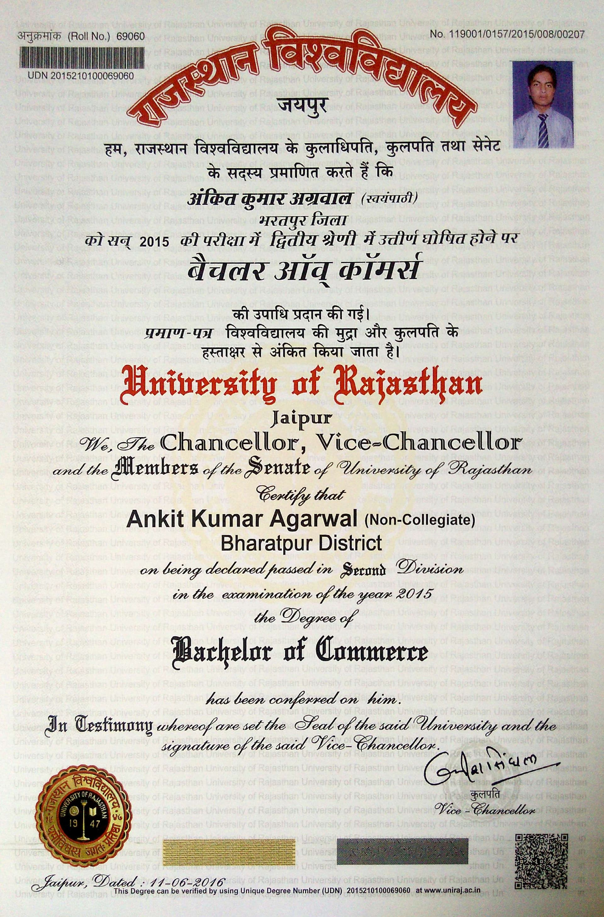 Ankit graduated from Maharaja Surajmal Brij University