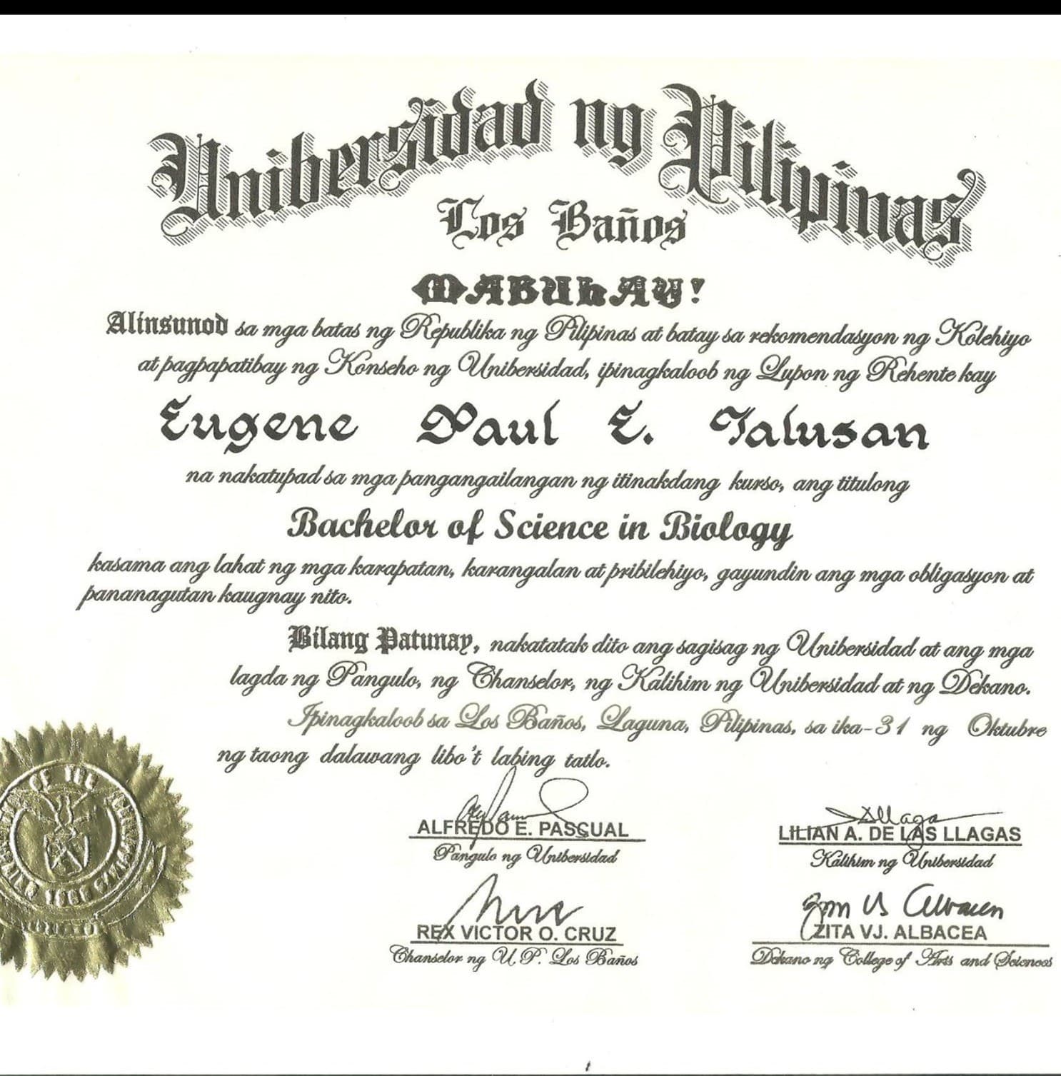 Eugene Paul graduated from University of the Philippines Los Banos