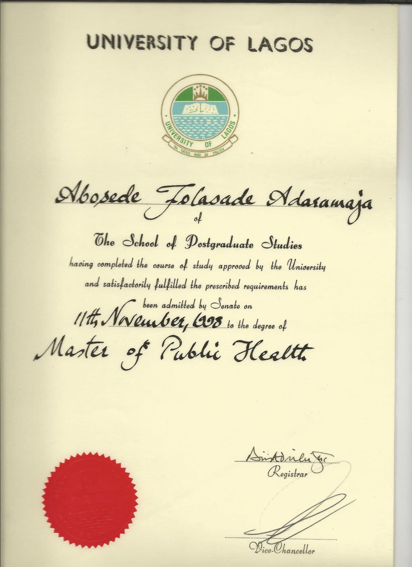 A graduated from University of Lagos