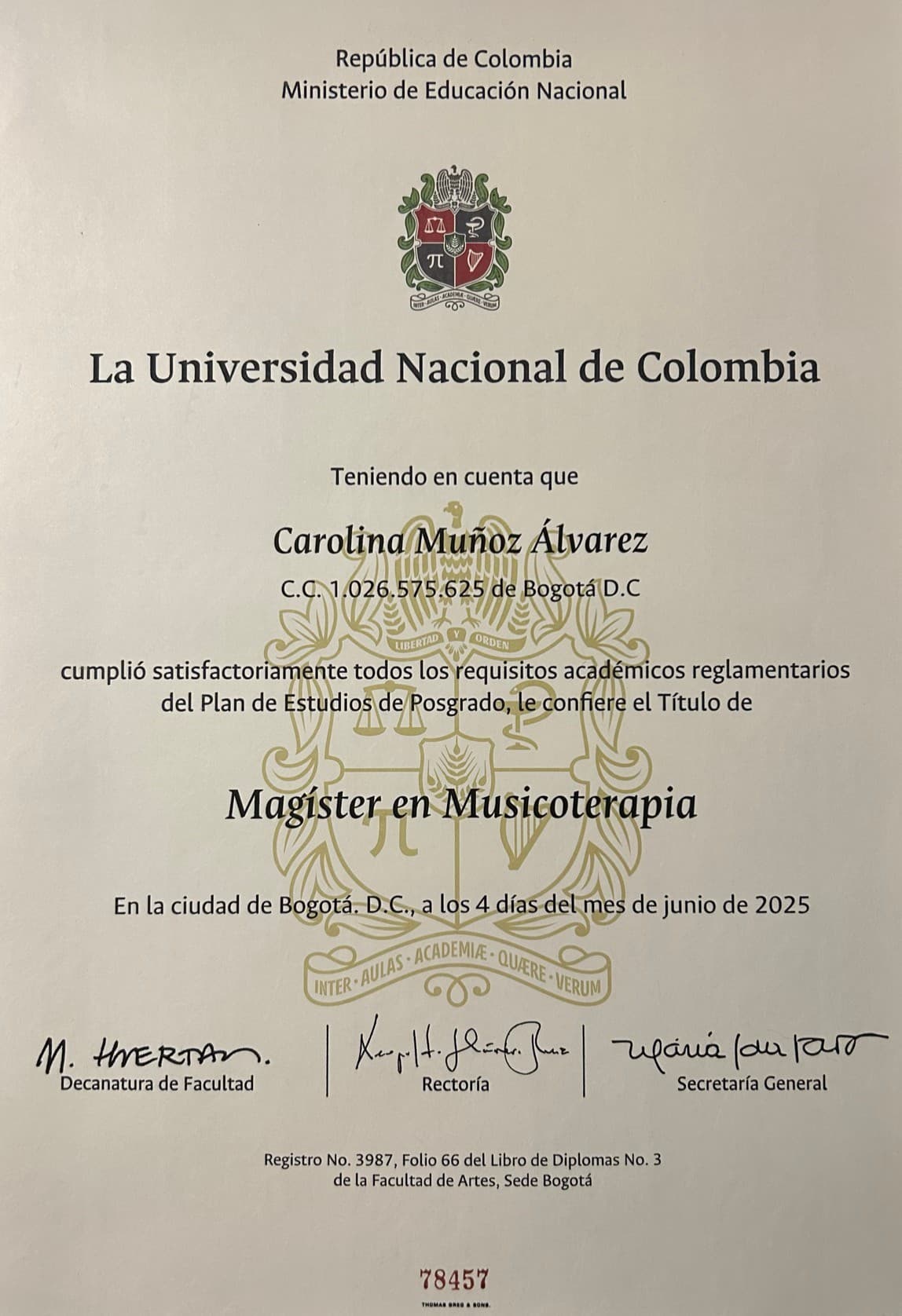 Carolina graduated from District University Francisco José de Caldas