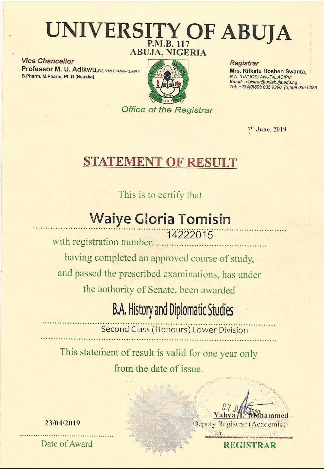 Gloria graduated from University of Abuja