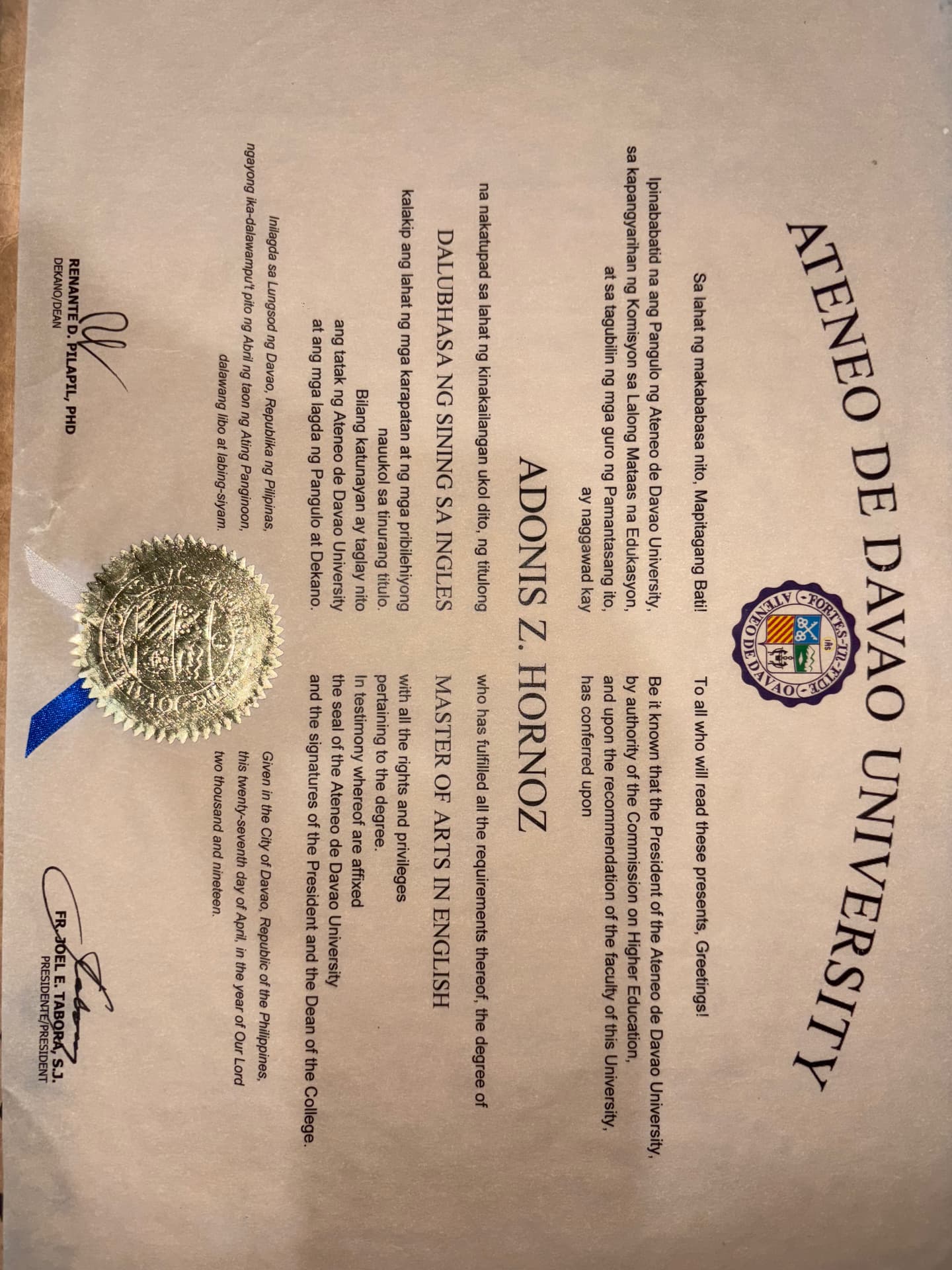 Adonis graduated from Ateneo De Davao University