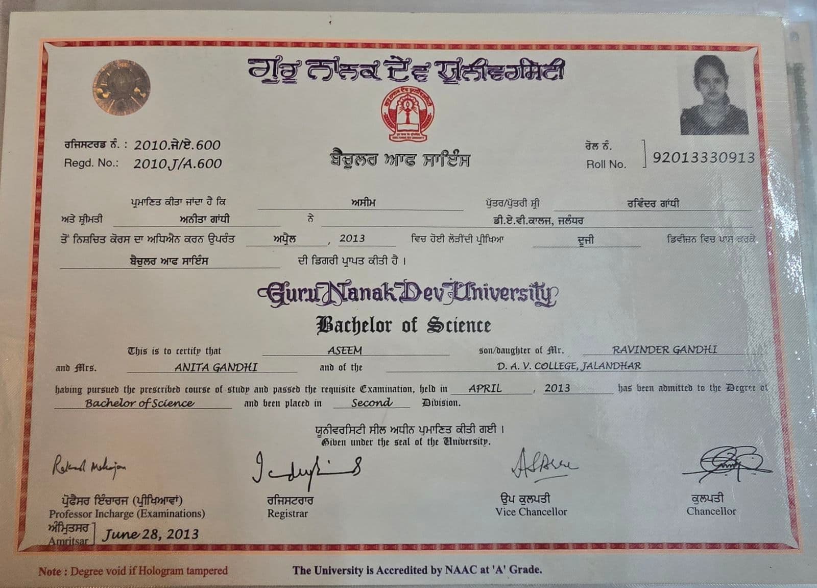 Aseem graduated from Guru Nanak Dev University