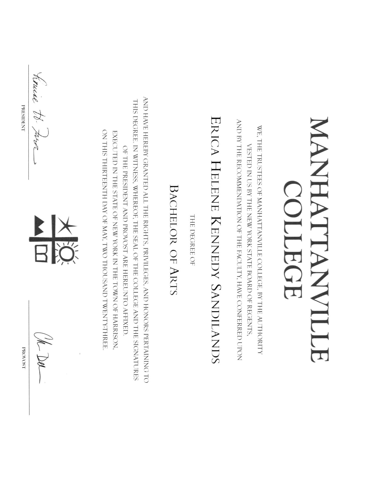 Erica graduated from Manhattanville College