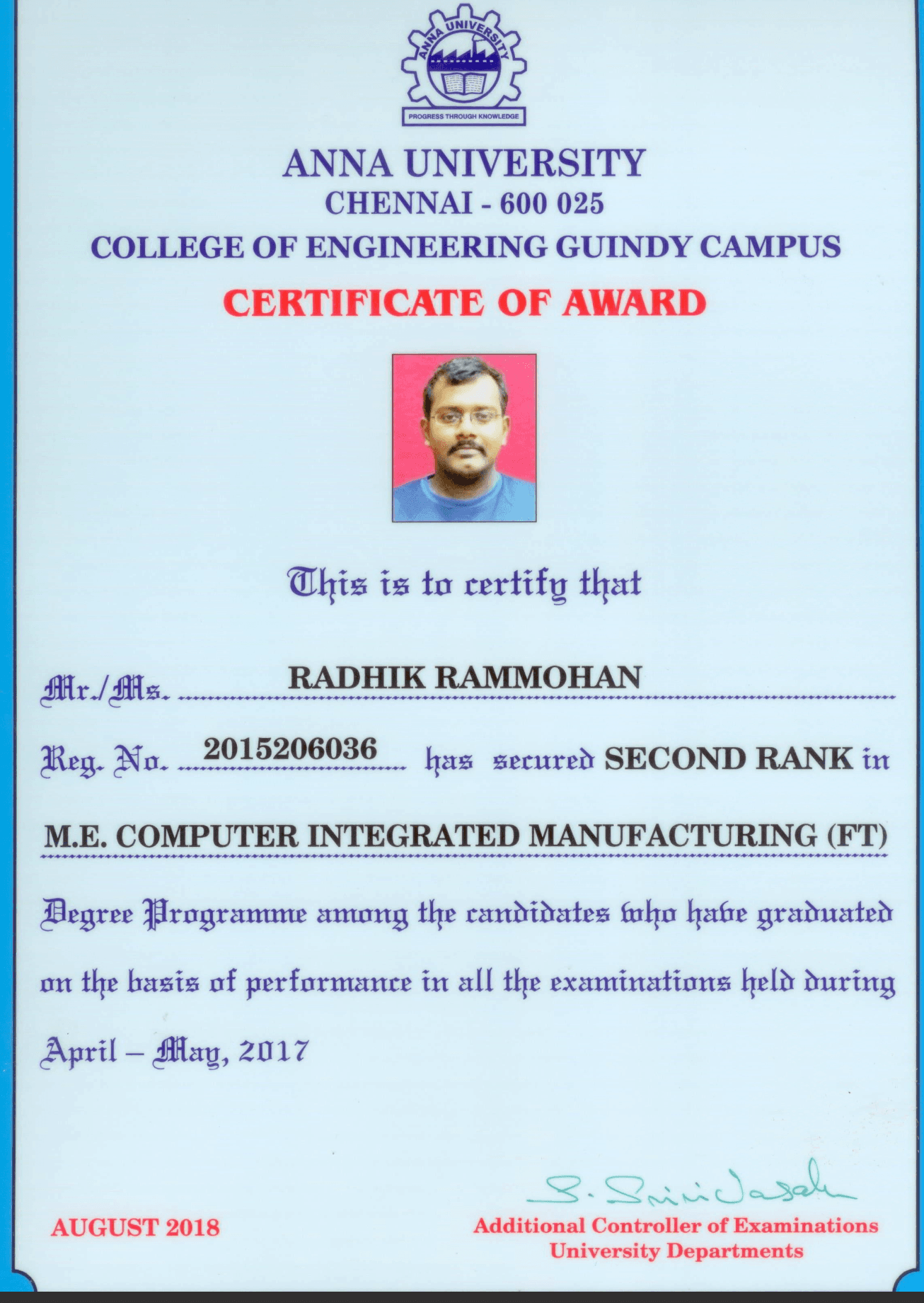 Radhik graduated from Anna University Chennai