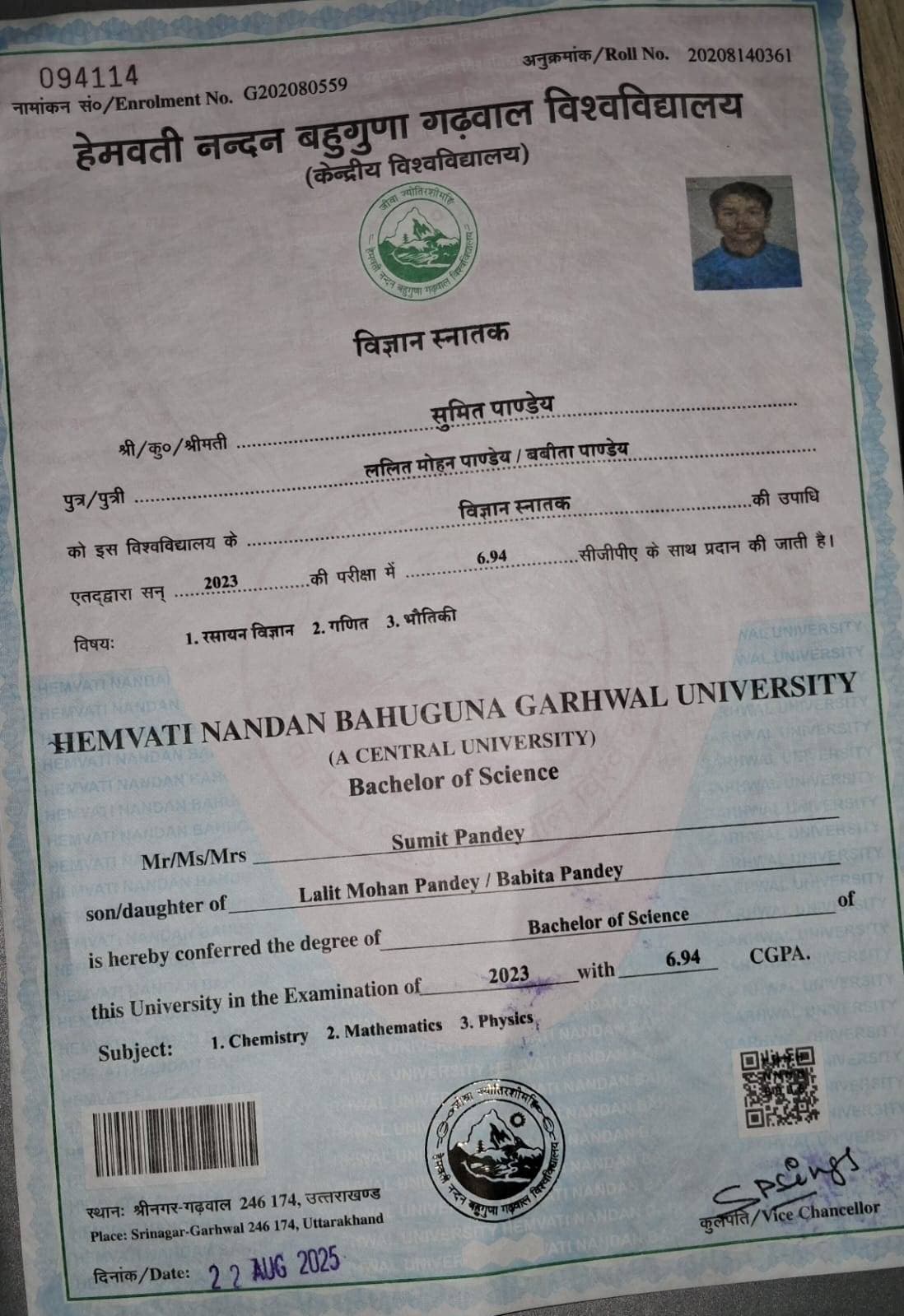 Sumit graduated from Hemvati Nandan Bahuguna Garhwal University