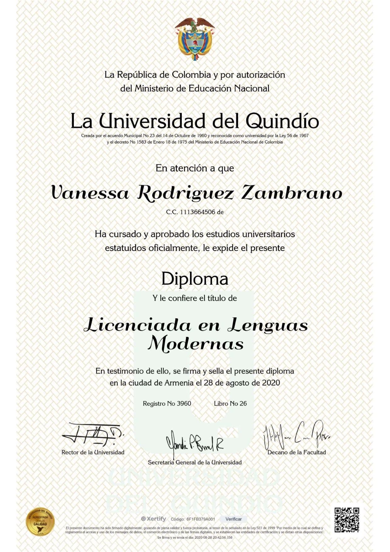 Vanessa graduated from Universidad del Quindio