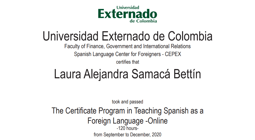 Laura graduated from Universidad Externado de Colombia