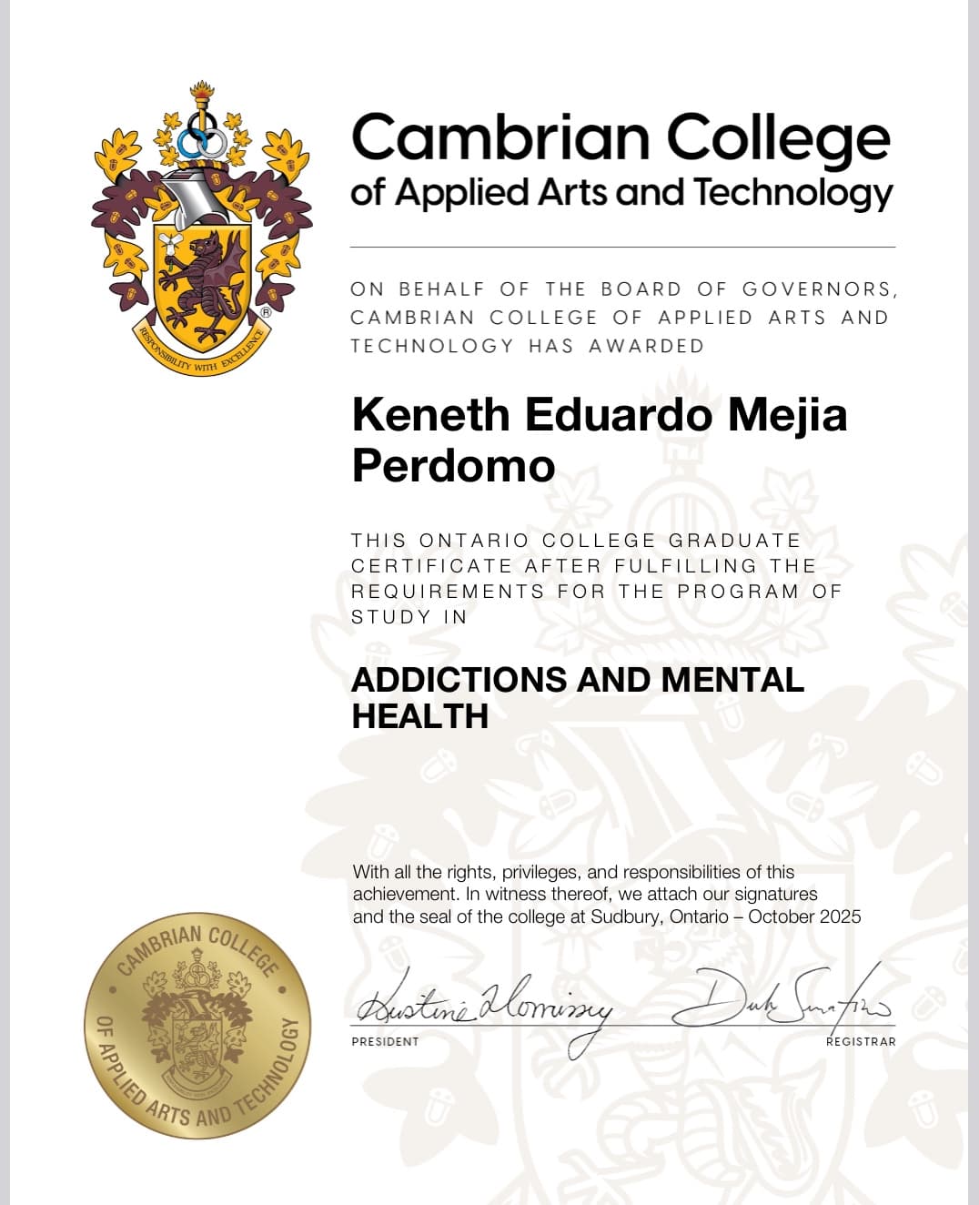 Keneth graduated from Cambrian College