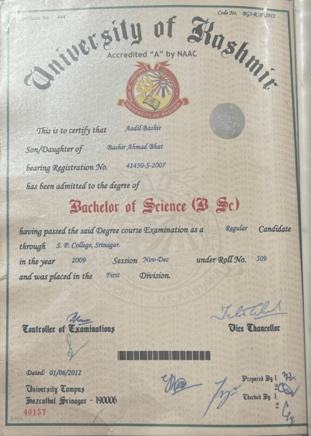 Aadil graduated from University of Kashmir