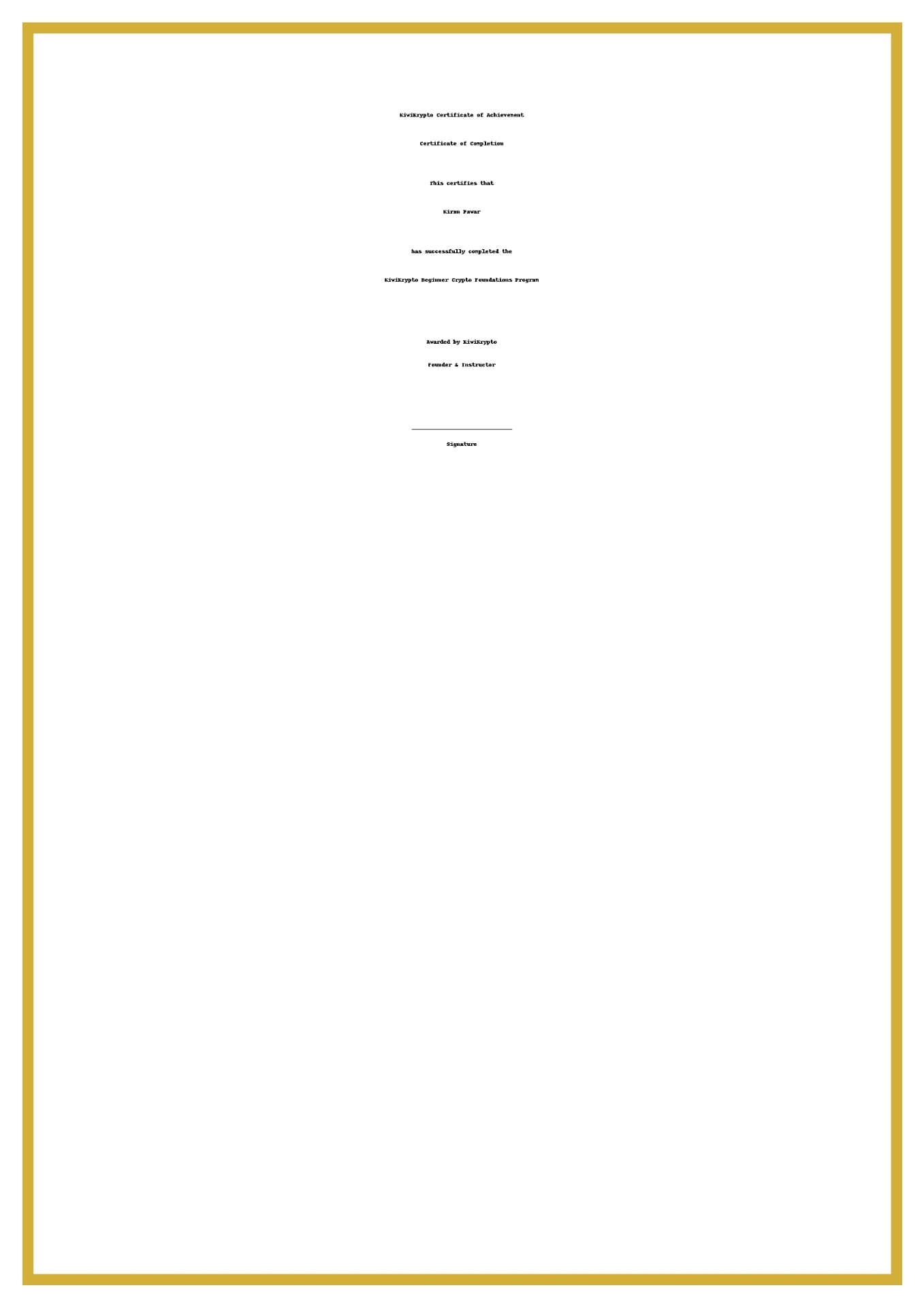 Kiran graduated from Kiwikrypto