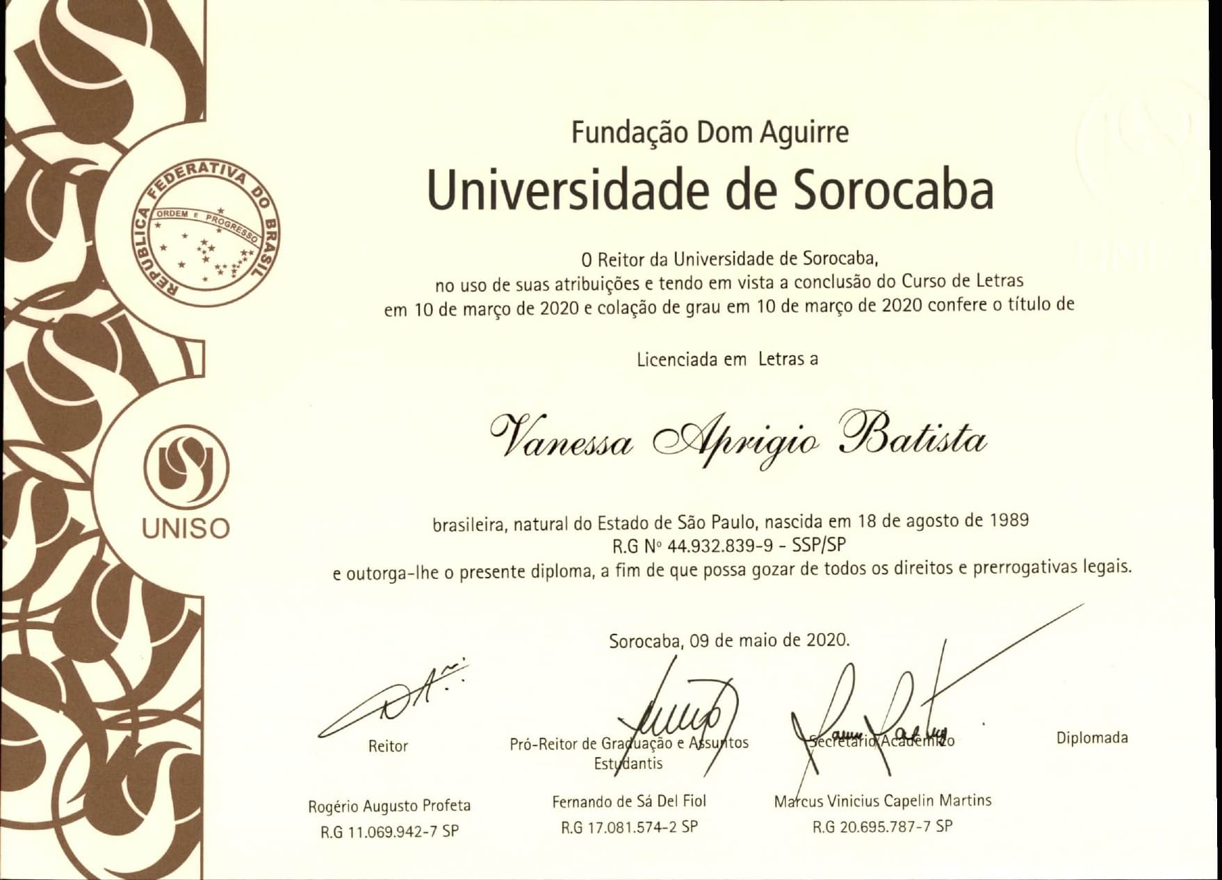 Vanessa graduated from University of Sorocaba