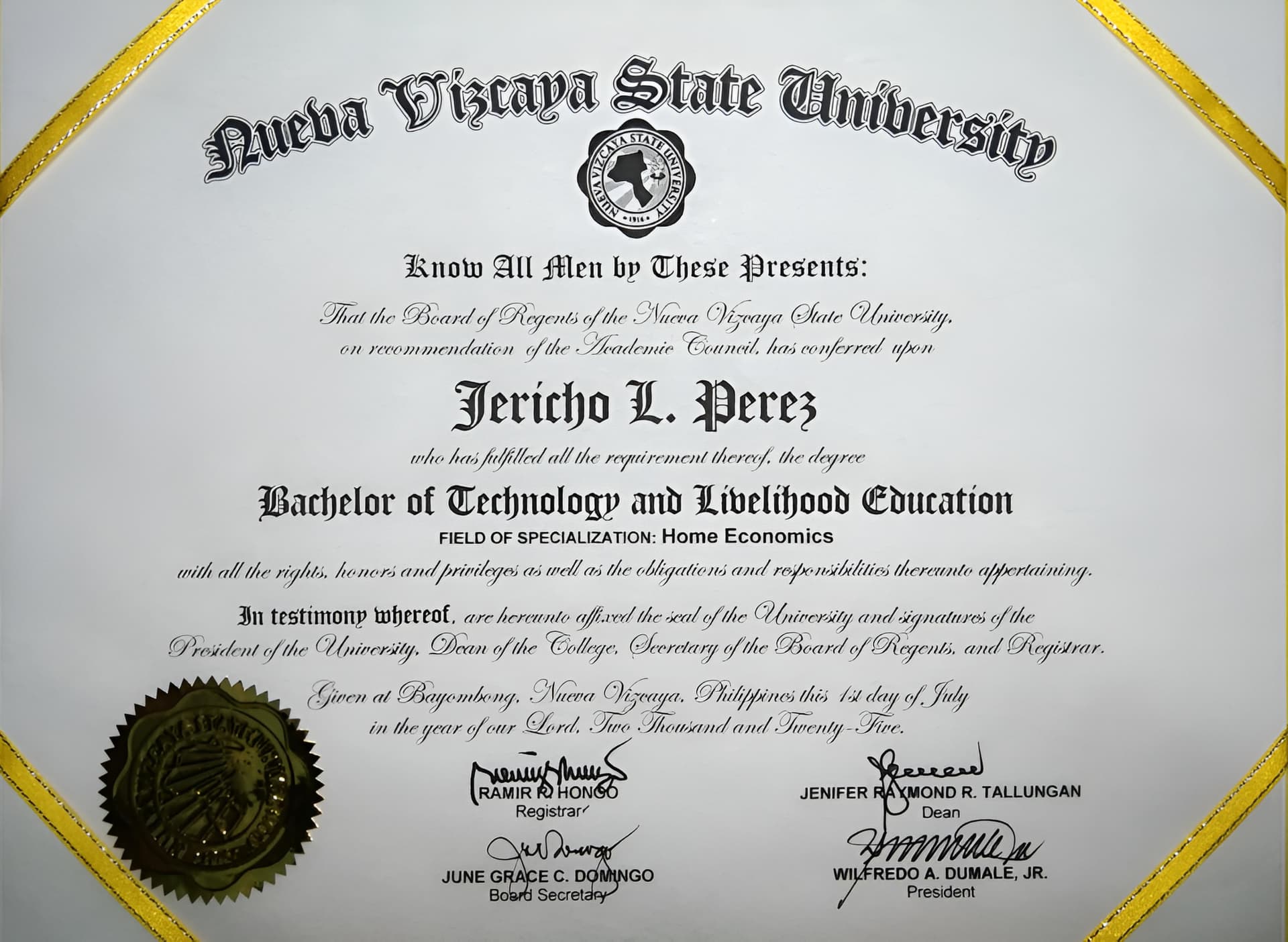 JERICHO graduated from Nueva Vizcaya State University