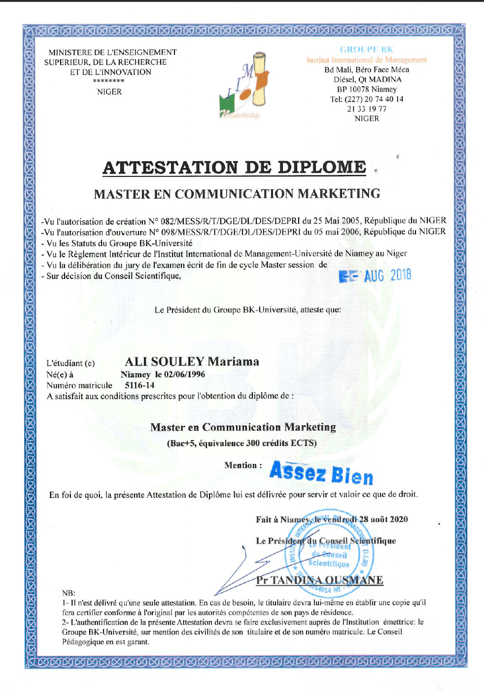 Mariama graduated from International Institute of Management