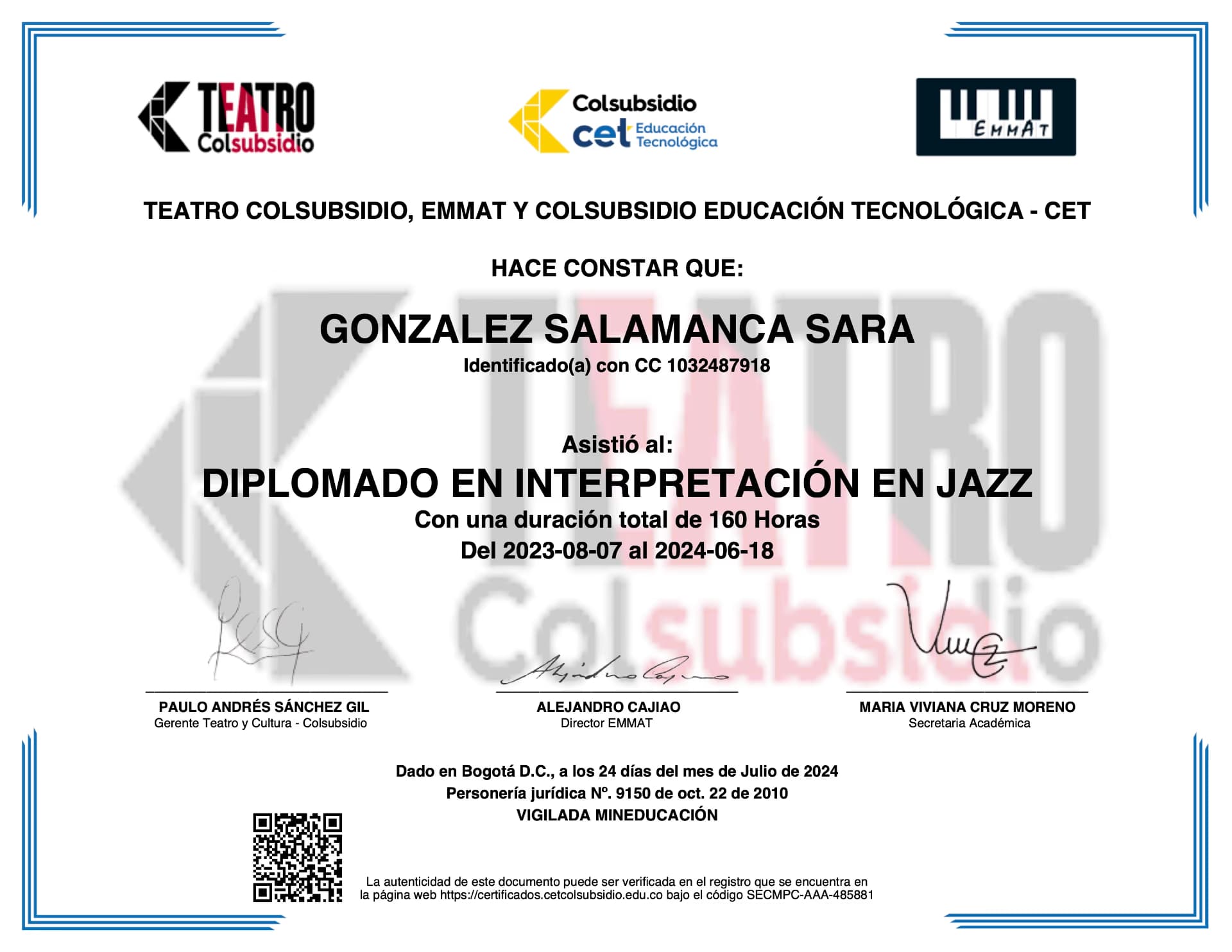 Sara graduated from Teatro Colsubsidio & EMMAT